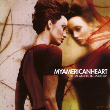 My American Heart: The Meaning in Makeup [CD]