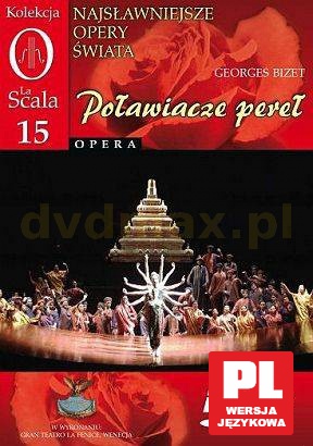 Kolekcja La Scala: Opera 15 - Poławiacze pereł [DVD]