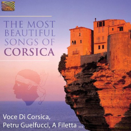 The Most Beautiful Songs of Corsica [CD]