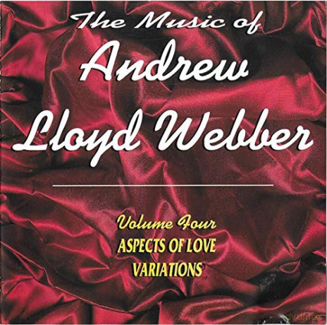 Andrew Lloyd Webber: The Music of Andrew Lloyd Webber, Vol. 4 [CD]