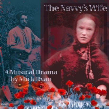 Mick Ryan: The Navvy's Wife [2CD]