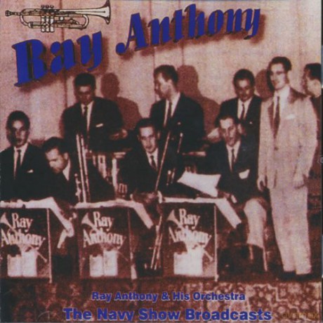 Anthony Ray: The Navy Show Broadcasts [CD]
