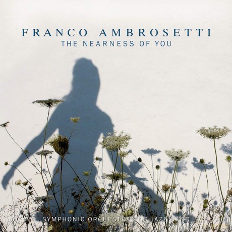 Franco Ambrosetti: The Nearness Of You [CD]
