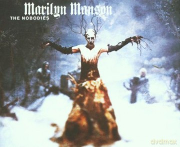 Marilyn Manson: The Nobodies [CD]
