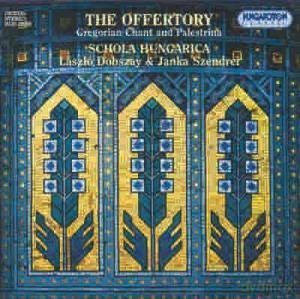 Schola Hungarica: The Offertory: Gregorian Chant and Works [CD]