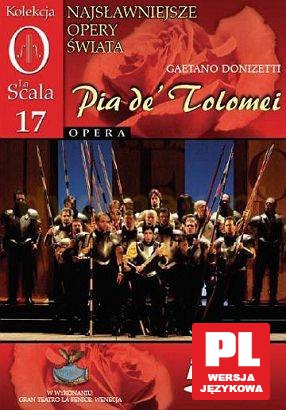 Kolekcja La Scala: Opera 17 - Pia de Tolomei [DVD]