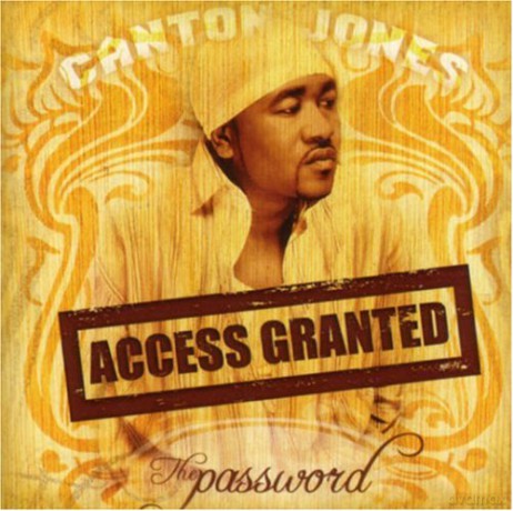 Canton Jones: The Password Access Granted [CD]