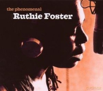 Ruthie Foster: The Phenomenal Ruthie Foster [CD]