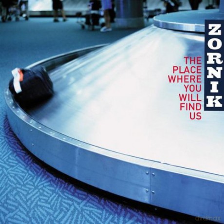 Zornik: The Place Where You Will Find Us [CD]