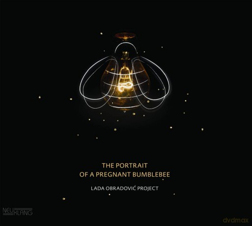 Lada Project Obradovic: The Portrait Of A Pregnant Bumblebee [CD]