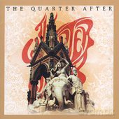 Quarter After: The Quarter After [CD]