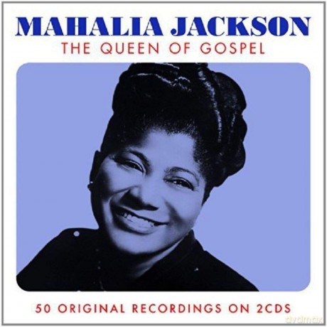 Mahalia Jackson: The Queen of Gospel [2CD]
