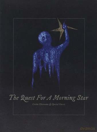 Chioreanu: The Quest For A Morning Star [CD]