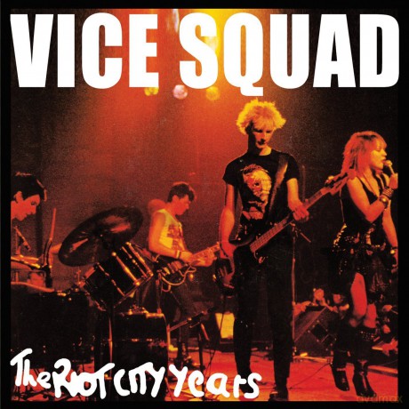 Vice Squad: The Riot City Years [CD]