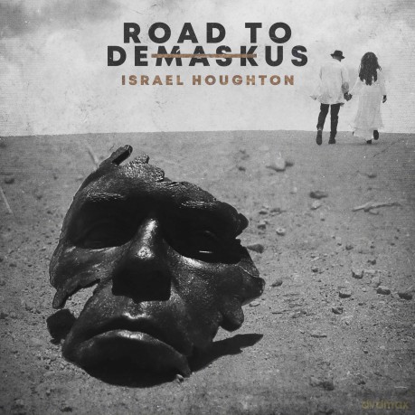 Israel Houghton: The Road To Demaskus [CD]
