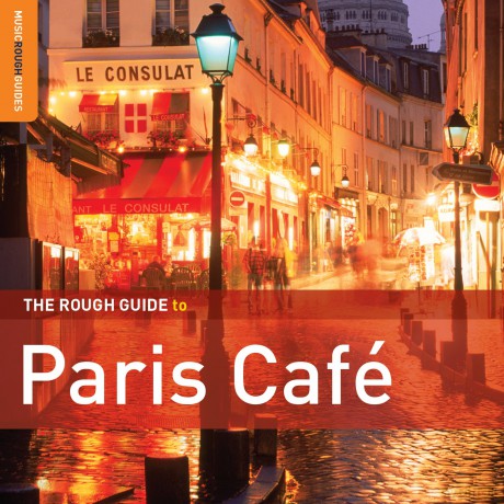 The Rough Guide to Paris Cafe: Second Edition [CD]