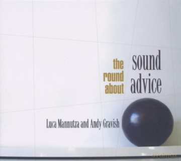 Sound Advice: The Round About [CD]