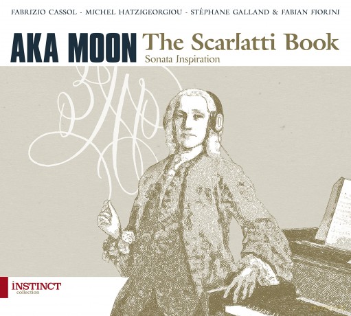 Fabrizio Cassol: The Scarlatti Book [CD]