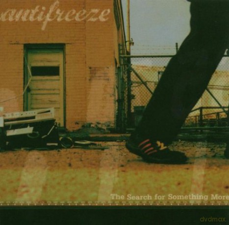 Antifreeze: The Search for Something More [CD]