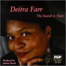 Deitra Farr: The Search Is Over [CD]