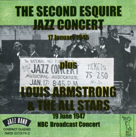 The Second Jazz Esquire Concert 1945 Plus Louis Armstrong All Stars 1947 [2CD]