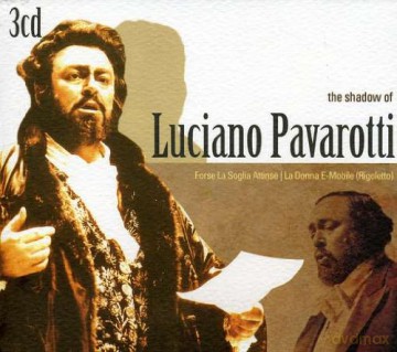 The Shadow of Luciano Pavarotti: The Shadow of Luciano Pavarotti [3CD]