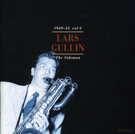 Lars Gullin: The Sideman(1949-'52)V.6 [CD]