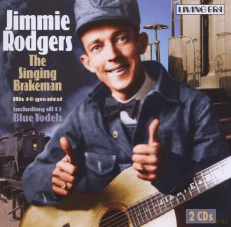 Jimmie Rodgers: The Singing Brakeman [2CD]