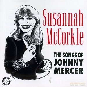 Susannah Mccorkle: The Songs of Johnny Mercer [CD]