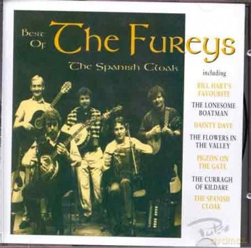 The Fureys: The Spanish Cloak: The Best Of The Fureys [CD]