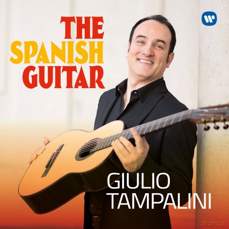 Giulio Tampalini: The Spanish Guitar [CD]