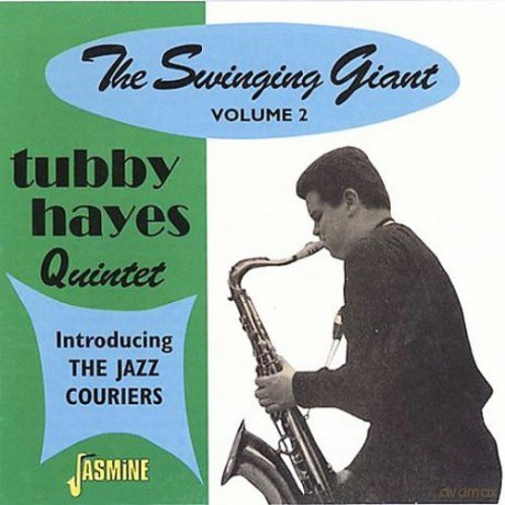 Tubby Hayes: The Swinging Giant Volume 2 [CD]