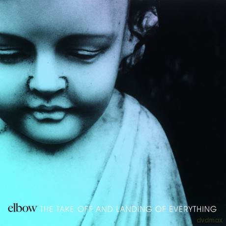 Elbow: The Take Off and Landing of Everything [CD]