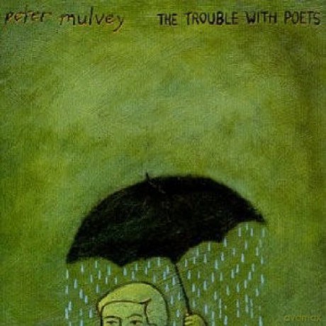 Peter Mulvey: The Trouble With Poets [CD]