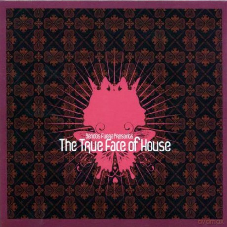 Sendos Fuera: The True Face of House [CD]