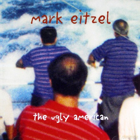 Mark Eitzel: The Ugly American [CD]