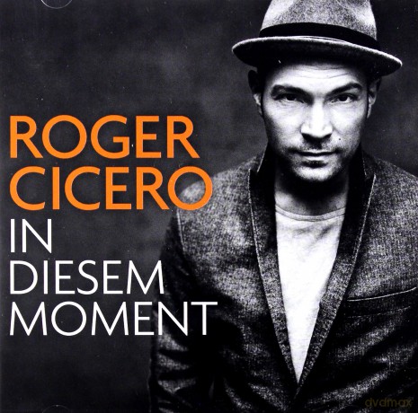 Roger Cicero: In Diesem Moment [CD]
