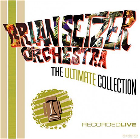 Brian Setzer: The Ultimate Collection [2CD]