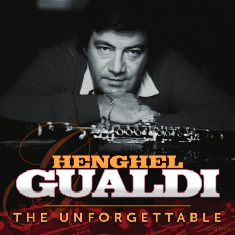 Henghel Gualdi: The Unforgettable [CD]