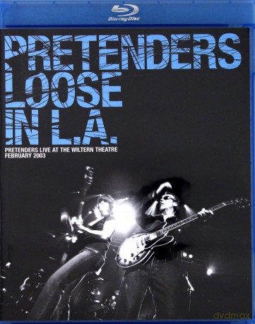 The Pretenders: Loose In L.A. [Blu-Ray]