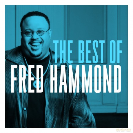 Fred Hammond: The Very Best Of Fred Hammond [CD]