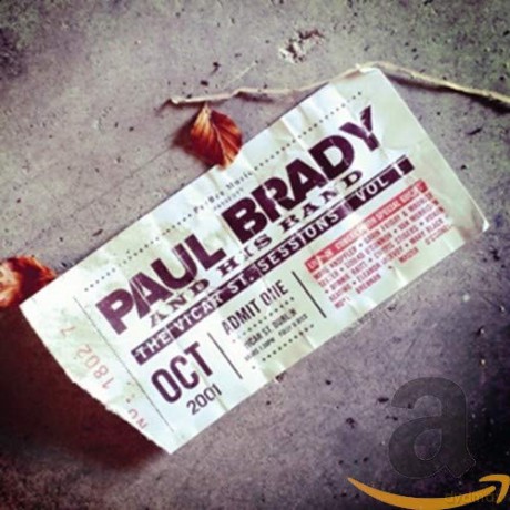 Paul Brady: The Vicar St. Sessions Vol. 1 [CD]