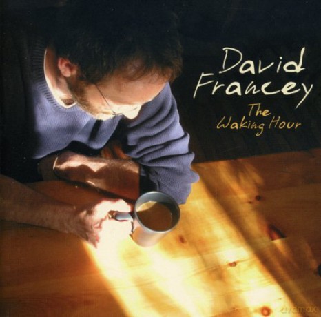 David Francey: The Waking Hour [CD]
