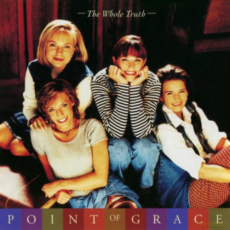 Point of Grace: The Whole Truth [CD]