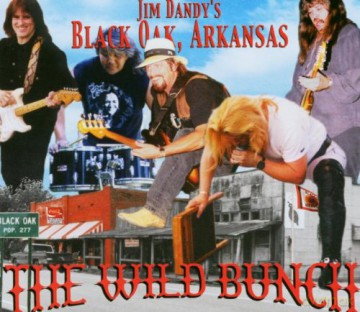 Black Oak Arkansas: The Wild Bunch [CD]