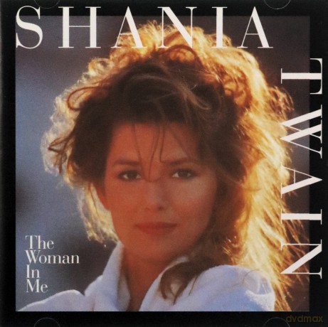 Shania Twain: The Woman in Me [CD]