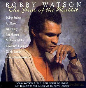 Bobby Watson: The Year of the Rabbit: Bobby Watson;the High Court of Swing Pay Tribute to Johnny H [CD]