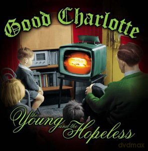 Good Charlotte: The Young and the Hopeless [CD]