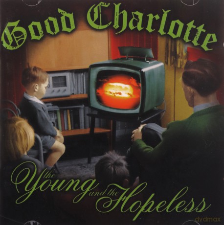 Good Charlotte: The Young and the Hopeless [CD]