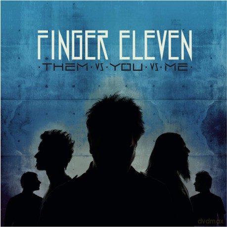 Finger Eleven: Them Vs You Vs Us [CD]